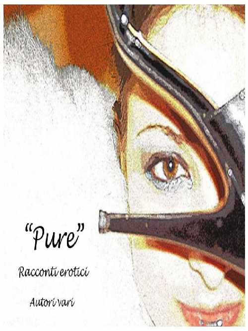 pure il libro di racconti erotici